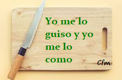 Yo Me Lo Guiso Y Yo Me Lo Como